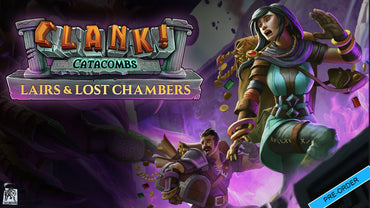 Clank!: Catacombs – Lairs and Lost Chambers