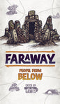 *Pre-Order* Faraway: People From Below (Expansion)