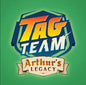 *Pre-Order*  Tag Team: Arthur's Legacy